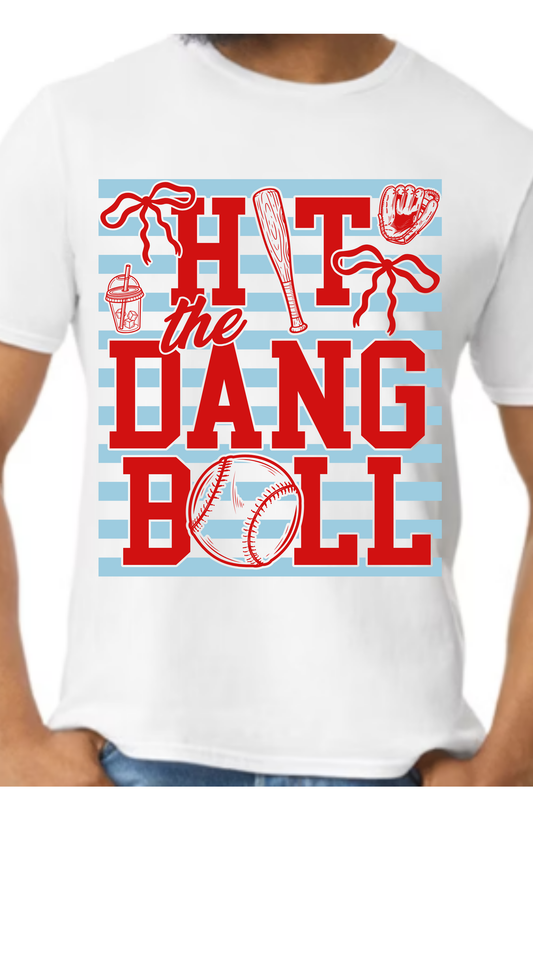Hit The Dang Ball Top